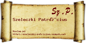 Szeleczki Patrícius névjegykártya